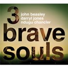 JOHN BEASLEY 3 Brave Souls album cover