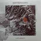 JOHN BLEVINS John Blevins' Matterhorn : Uzumati album cover