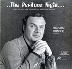 JOHN CAGE Cage , Childs , Ives , Lazarof , Subotnick  - Richard Bunger ‎: The Perilous Night album cover