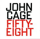 JOHN CAGE Fifty-Eight album cover