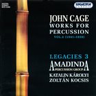 JOHN CAGE John Cage / Amadinda Percussion Group, Katalin Károlyi, Zoltán Kocsis ‎: Works For Percussion Vol.2 (1941 - 1950) album cover