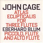 JOHN CAGE John Cage - Eberhard Blum ‎: Atlas Eclipticalis album cover