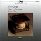 JOHN CAGE John Cage - Quatuor Hêlios ‎: Works For Percussion album cover