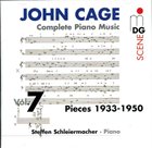 JOHN CAGE John Cage - Steffen Schleiermacher ‎: Complete Piano Music Vol. 7 (Pieces 1933-1950) album cover