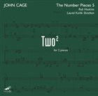 JOHN CAGE The Number Pieces 5 - Two2 album cover