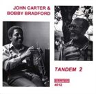 JOHN CARTER Tandem 2 (with Bobby Bradford) album cover