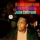 JOHN COLTRANE A Love Supreme : Live In Seattle album cover