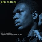 JOHN COLTRANE Bye Bye Blackbird: Live At Penn State University, January 19th, 1963 album cover