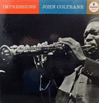 JOHN COLTRANE Impressions album cover