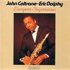 JOHN COLTRANE John Coltrane / Eric Dolphy ‎: European Impressions album cover