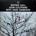 JOHN COLTRANE John Coltrane With Tadd Dameron ‎: Mating Call album cover