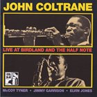 JOHN COLTRANE Live at Birdland and the Half Note album cover