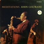 JOHN COLTRANE — Meditations album cover