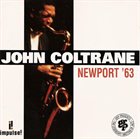 JOHN COLTRANE Newport '63 album cover