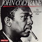 JOHN COLTRANE The European Tour album cover