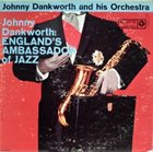 JOHN DANKWORTH England's Ambassador of Jazz album cover
