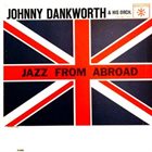 JOHN DANKWORTH Jazz from Abroad (aka Curtain Up aka  Estrellas Del Jazz) album cover