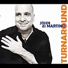 JOHN DI MARTINO Turnaround album cover