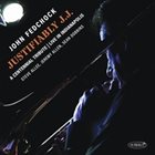 JOHN FEDCHOCK Justifiably J.J. : A Centennial Tribute Live In Indianapolis album cover