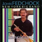 JOHN FEDCHOCK No Nonsense album cover