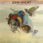 JOHN GHOST Airships Are Organisms album cover