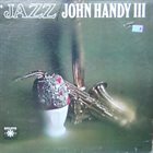 JOHN HANDY Jazz: John Handy III (aka Estrellas Del Jazz) album cover