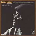 JOHN HICKS / KEYSTONE TRIO After The Morning album cover