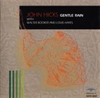 JOHN HICKS / KEYSTONE TRIO Gentle Rain album cover