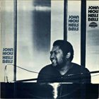 JOHN HICKS / KEYSTONE TRIO Hells Bells album cover