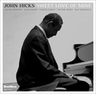 JOHN HICKS / KEYSTONE TRIO Sweet Love of Mine album cover