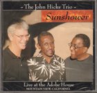 JOHN HICKS / KEYSTONE TRIO The John Hicks Trio : Sunshower album cover