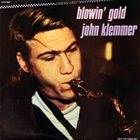JOHN KLEMMER Blowin' Gold (compilation) album cover