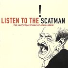 JOHN LARKIN / SCATMAN JOHN Listen to the Scatman album cover