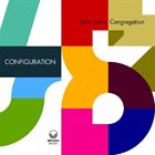 JOHN LAW (PIANO) John Law's Congregation : Configuration album cover