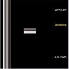 JOHN LAW (PIANO) The Goldberg Variations album cover