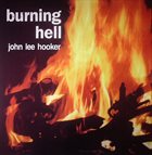JOHN LEE HOOKER Burning Hell album cover