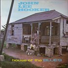JOHN LEE HOOKER House Of The Blues (aka The Chess Story - Vol.2 ) album cover