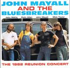 JOHN MAYALL John Mayall And The Bluesbreakers : The 1982 Reunion Concert album cover