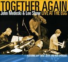 JOHN MEDESKI John Medeski & Lee Shaw : Together Again: Live At The Egg album cover