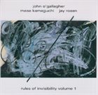 JOHN O'GALLAGHER Rules of Invisibility vol. 1 album cover