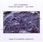 JOHN O'GALLAGHER Rules of Invisibility vol.2 album cover