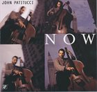 JOHN PATITUCCI Now album cover