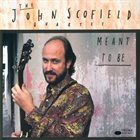 JOHN SCOFIELD Meant To Be album cover