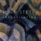 JOHN STETCH Improvisations album cover