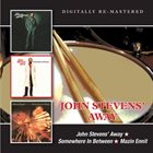 JOHN STEVENS John Stevens’ Away / Somewhere In Between / Mazin Ennit album cover