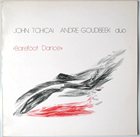 JOHN TCHICAI Barefoot Dance (with André Goudbeek) album cover