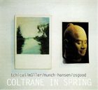 JOHN TCHICAI Coltrane in Spring album cover