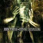 JOHN TCHICAI John Tchicai + Ice9 ‎: No Trespassing album cover
