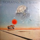 JOHN TROPEA — Short Trip To Space album cover