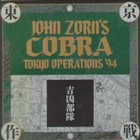 JOHN ZORN John Zorn's Cobra: Tokyo Operations '94 album cover